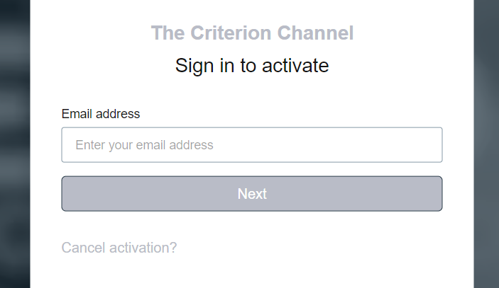 How to Activate The Criterion Channel at criterionchannel.com/activate